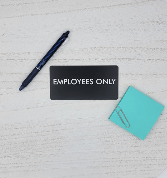 Employees Only Laser Engraved Door Sign