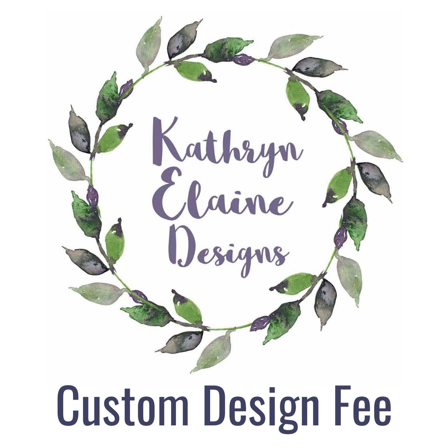 Custom Design Fee