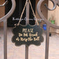Please Do Not Knock or Ring the Bell Wooden Door Sign