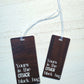 Yours is the Other Black Bag Luggage Tag